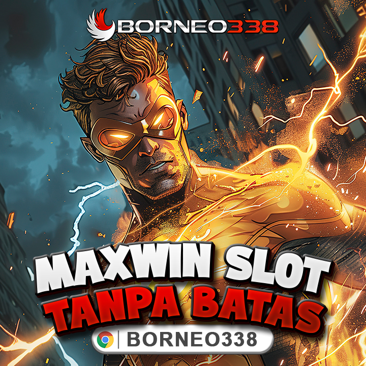 BORNEO338: Situs Slot Gacor Hari Ini Peluang Maxwin Gampang Menang Terbaik